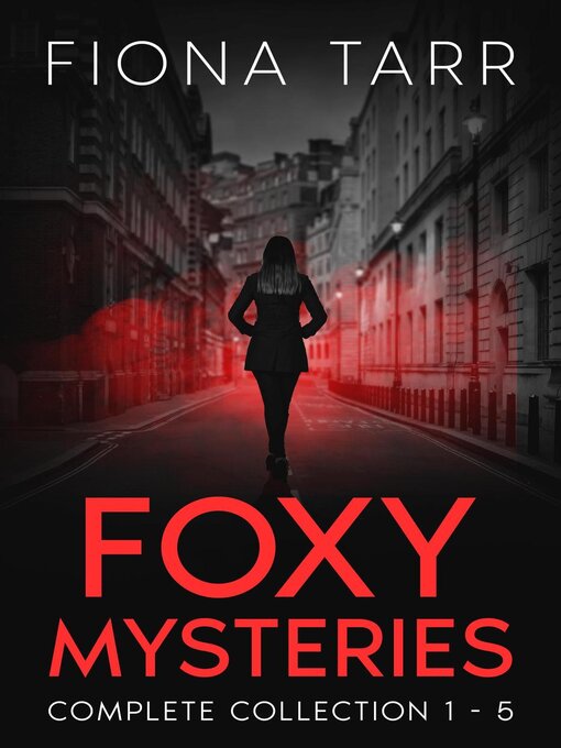 Title details for Foxy Mysteries Complete Collection--Books 1-5 by Fiona Tarr - Available
